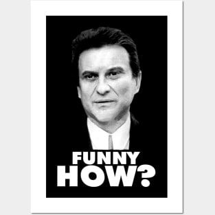 Funny How? Goodfellas Joe Pesci Posters and Art